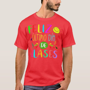 Alles Gute zum letzten Spanischschultag für Spanis T-Shirt