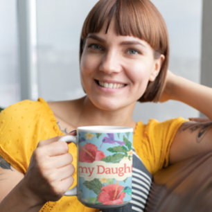 Alles Gute zum Muttertag meiner Tochter Kaffeetasse