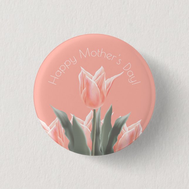 Alles Gute zum Muttertag! Stilvolle Peach Tulips B Button (Vorderseite)