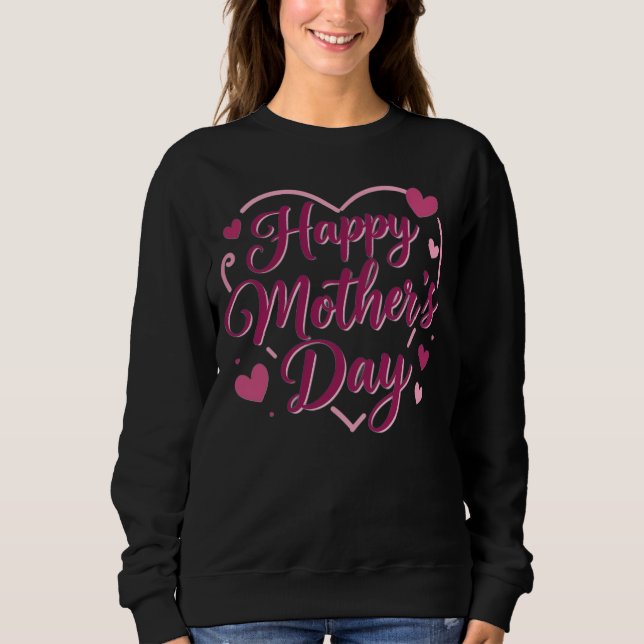 Alles Gute zum Muttertag Sweatshirt (Vorderseite)