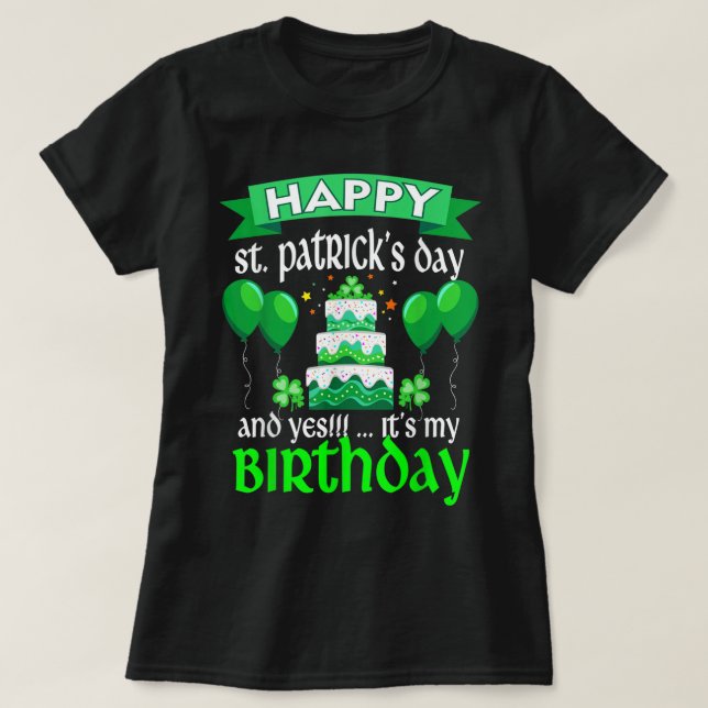 Alles Gute zum St Patrick's Day und ja, mein Gebur T-Shirt (Design vorne)