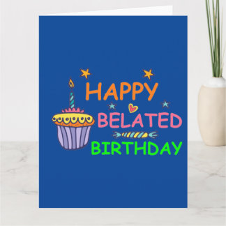 Alles Gute zum verspäteten Geburtstag Karte