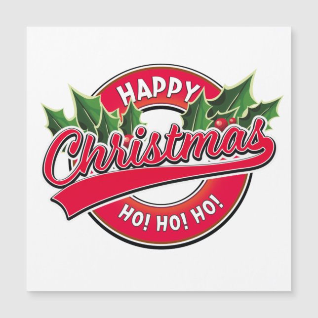 Alles Gute zum Weihnachtsfest! Ho! Ho! Car Magnet (Vorderseite)
