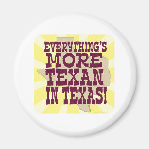 Alles in Texas Funny Slogan Time Magnet