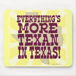 Alles in Texas! Mousepad