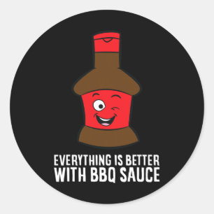Alles ist besser mit Grillen Sauce Runder Aufkleber