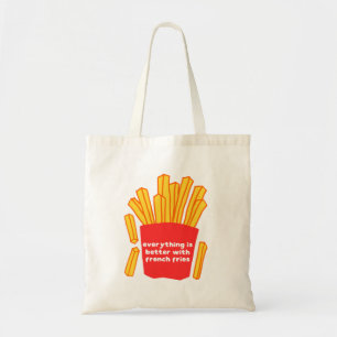 Alles ist besser mit Pommes Frites Tote Tasche