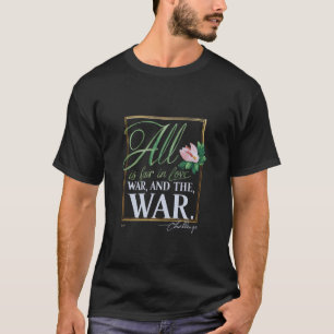 Alles ist fair in Liebe, Krieg und Herausforderung T-Shirt