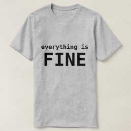 ALLES IST FEIN T-Shirt