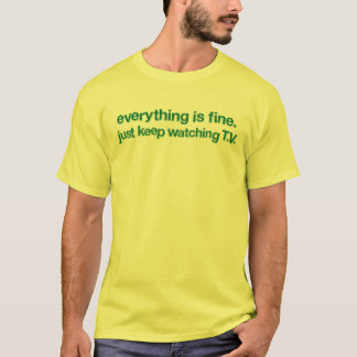 Alles ist feiner T - Shirt