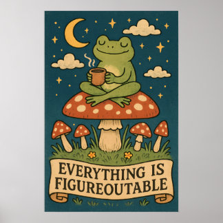 Alles ist Figureoutable Frosch Poster