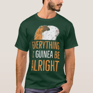 Alles ist Guinea ist in Ordnung Puff für ein Schwe T-Shirt