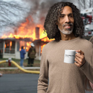 Alles ist in Ordnung (Hha nein, das ist es nicht). Kaffeetasse