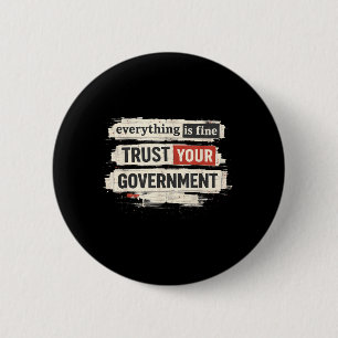 Alles ist in Ordnung. Vertrauen Sie Ihrem Regierun Button