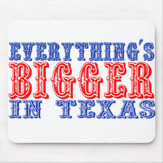 Alles ist in Texas größer Mousepad