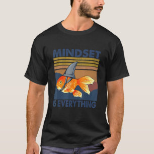 Alles ist Mindset Shark Fin Goldfish Vintag T-Shirt
