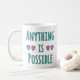 Alles ist möglich kaffeetasse