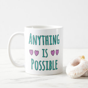 Alles ist möglich kaffeetasse