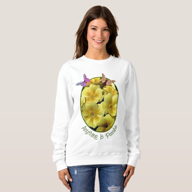 Alles ist möglich Primrose Blume Schmetterling Sweatshirt (Vorne ganz)