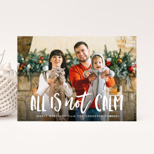 Alles ist nicht ruhig Funny Holiday Foto Card Feiertagskarte
