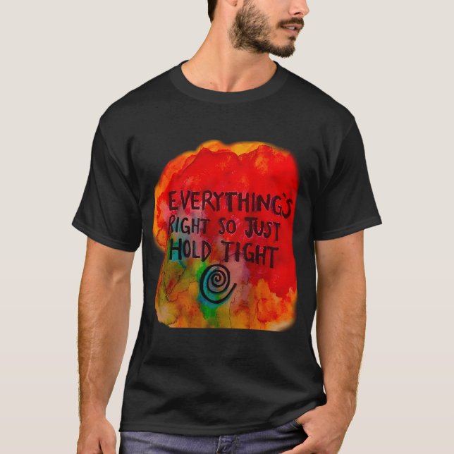 alles ist richtig T-Shirt (Vorderseite)