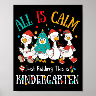 Alles ist ruhig, nur Quatsch, das ist der Kinderga Poster