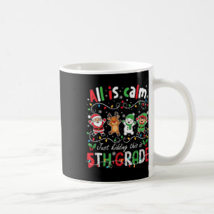 Alles ist ruhig, nur Quatsch, das ist die 5. Klass Kaffeetasse