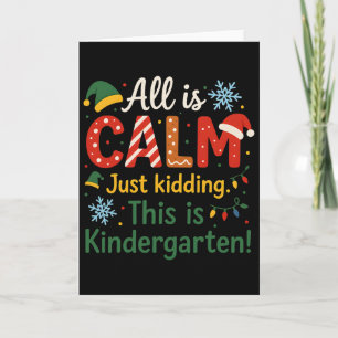 Alles ist ruhig, nur Quatsch, das ist Kindergarten Karte