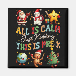 Alles ist ruhig, nur Quatsch, das ist Weihnachten Magnet