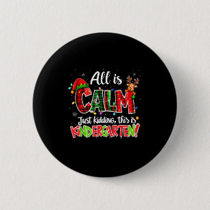 Alles ist ruhig, nur Witze, Kindergarten Weihnacht Button
