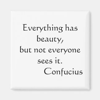 Alles ist schön, aber nicht jeder sieht es magnet