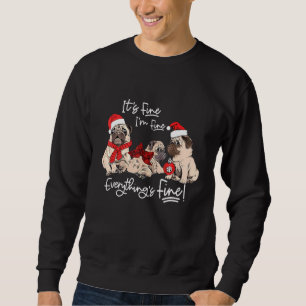 Alles ist schön lustig Mops Weihnachten Weihnachte Sweatshirt
