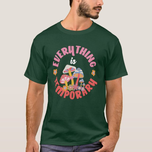 Alles ist zeitgenössisch mit Hippie-Pilzen eingeri T-Shirt (Vorderseite)