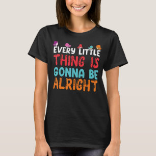 Alles Kleine ist, dass es gut ist, wenn ein Vogel T-Shirt