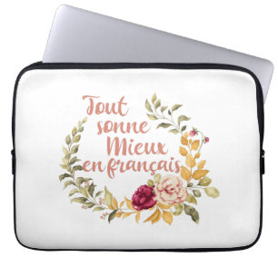Alles klingt besser auf Französisch French Laptopschutzhülle