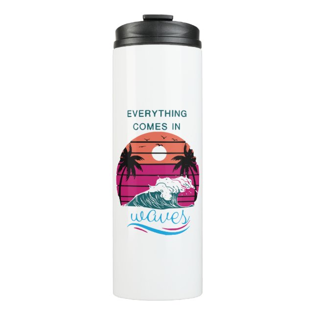 Alles kommt in Waves Thermosbecher (Vorderseite)