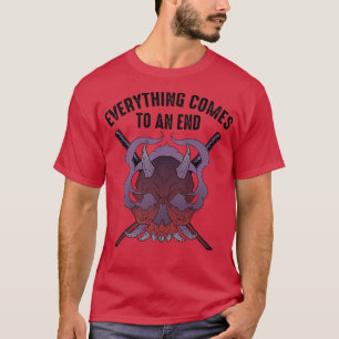 Alles kommt zu einem Ende Anime Ninjas Samurais T-Shirt