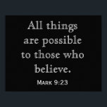 Alles Mögliche — Art Print Poster<br><div class="desc">Mark 9:23 — Alle Dinge sind denen möglich, die glauben. — Kunstdrucke—</div>