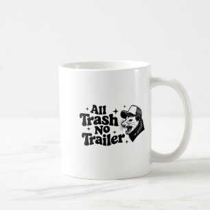 Alles Müll, kein Trailer Redneck Ironischer Opossu Kaffeetasse