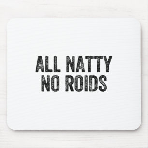 Alles Natürlich Keine Steroide Fitnessstudio Gewic Mousepad