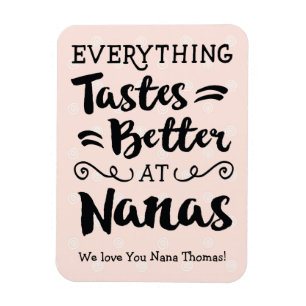 Alles schmeckt an Nanas Magneten besser Magnet