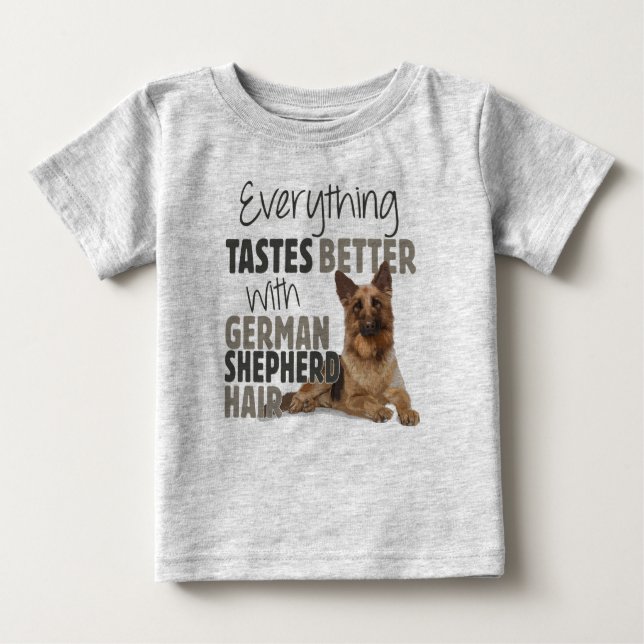 Alles schmeckt besser mit deutschem Schäferhair Baby T-shirt (Vorderseite)