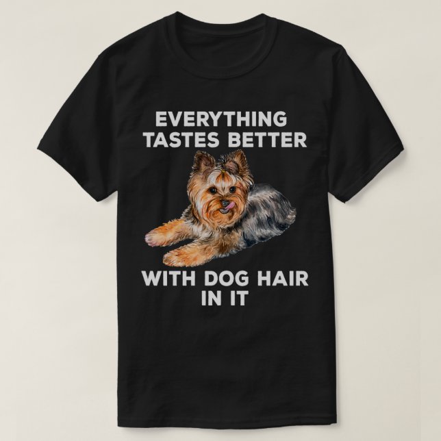 Alles schmeckt besser mit Hundehaar in der Sonne T-Shirt (Design vorne)