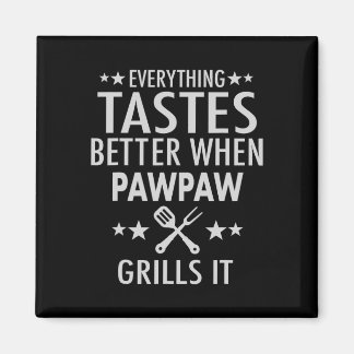 Alles schmeckt besser, wenn Pawpaw Grills - P Magnet