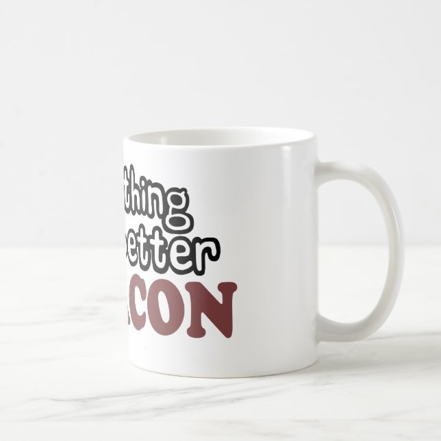 alles schmeckt besseren Speck Kaffeetasse (Rechts)