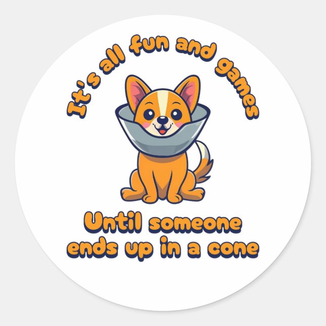 Alles Spaß und Spiele bis jemand in einen Kon komm Runder Aufkleber (Vorderseite)