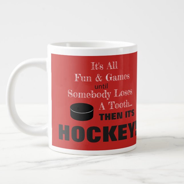Alles Spaß und Spiele..dann ist es HOCKEY! Jumbo-Tasse (Links)