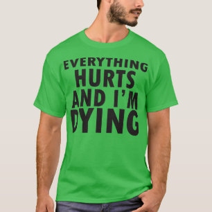 alles tut weh 2 T-Shirt