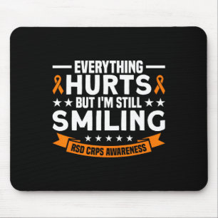 Alles tut weh, aber immer noch lächelnd Rsd Crps A Mousepad