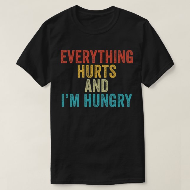 Alles tut weh, dass ich Hungry Funny Running Marat T-Shirt (Design vorne)